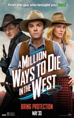 A Million Ways to Die in the West een hilarische western parodie vol groezelige humor en onverwachte vriendschap!